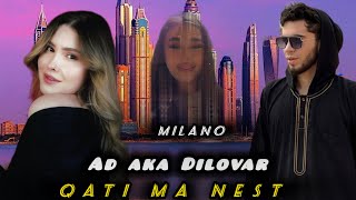 Ad aka Dilovar Qati ma nest (MILANA)                      Ад ака Диловар Қати ма нест NEW TRACK 2024