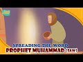 Prophet muhammedsaw stories  spreading the word  quran stories  ramadan islamic prophet