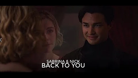 Sabrina & Nick - Back to you