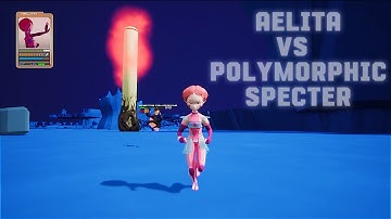 AELITA VS POLYMORPHIC SPECTER I CLRDT (0.5.2.)