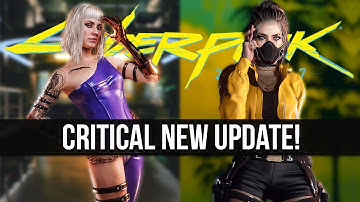Cyberpunk 2077 Just Got a Critical New Update