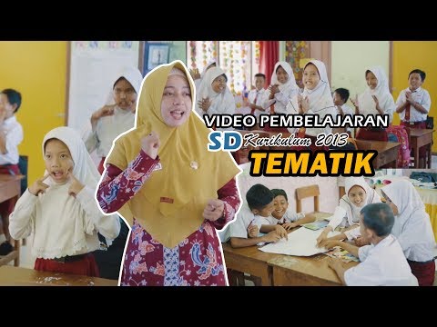 Video Model Pembelajaran TEMATIK jenjang Sekolah Dasar