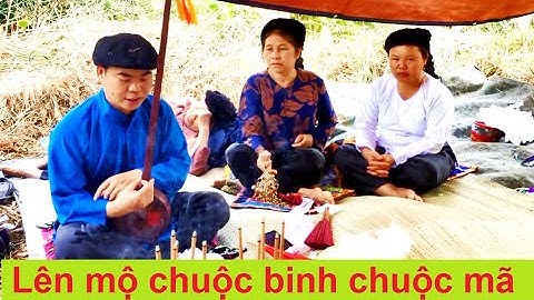Then Mai làm lễ Chuộc binh mã trên mộ | then lang son;