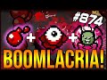 BOOMLACRIA! - The Binding Of Isaac: Afterbirth+ #874