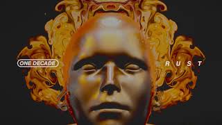 One Decade - Rust