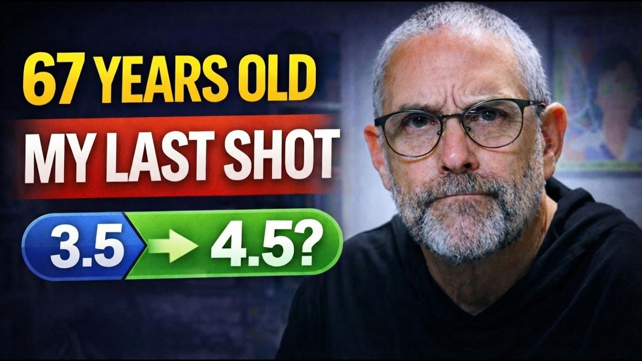 My Last Shot at 4.5: A 67-Year-Old's 3-Year Plan to Beat the Odds