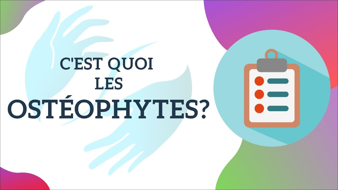 C'est quoi les OSTÉOPHYTES? YouTube