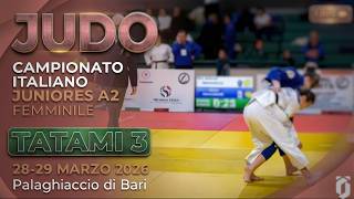 JUDO - CAMPIONATO ITALIANO JUNIORES A2  2026 - Femminile - Tatami 3
