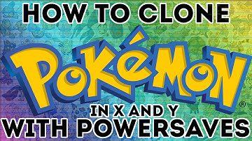 How to Clone Pokémon in X and Y: PowerSaves Tutorial