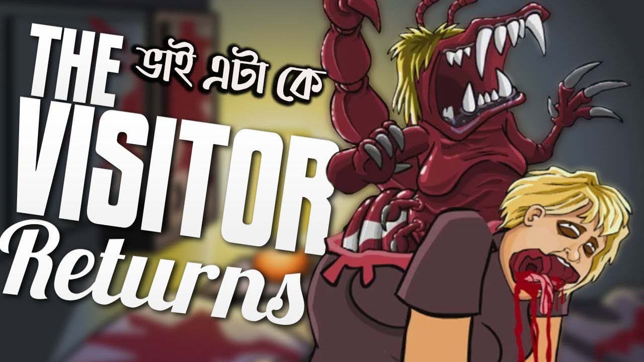 Scary Monster 2 || The Visitor Returns ||Game bd  official vlog