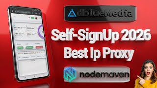Adbluemedia Self-SignUp Best Ip Proxy Provider Nodemaven | Self-SignUp New Method | Nodemaven Proxy