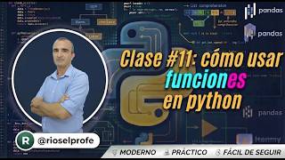 Cómo usar Funciones en Python Clase 11