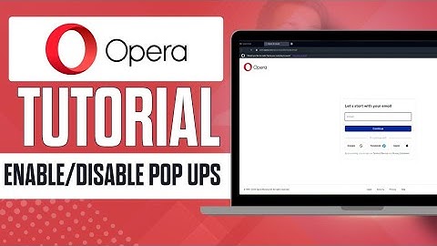 How to Enable or Disable Pop Up Windows in OPERA browser