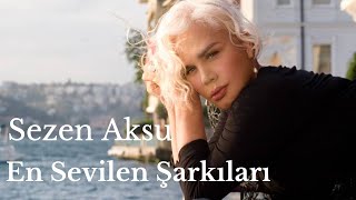 Sezen Aksu En Sevilen Şarkıları 1 Saat 