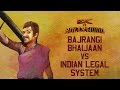 Eic vs bollywood azeem banatwalla  bajrangi bhaijaan vs indian legal system