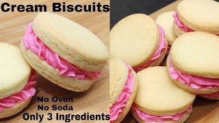 Only 3 Ingredients Cream Biscuit Recipe Without Egg, Oven, Soda, Baking Powder | क्रिम बिस्कुट बनाए|