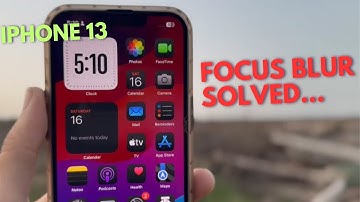 IPhone 13 Focus blur 100% solved | iphone 13 focus blur issue solved