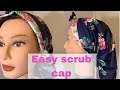 Easy To make Scrub Caps | Scrub Cap Tutorial