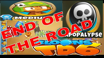 BLOONS TD 6 END OF THE ROAD MAP ON MEDIUM APOPALYPSE MODE