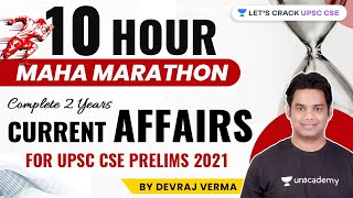 Complete 2 Years Current Affairs for UPSC CSE Prelims 2021 | 10 Hour Maha-Marathon By Devraj Verma