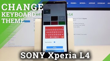 How to Change Keyboard Theme in SONY Xperia L4 – Select New Keyboard Look