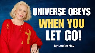 Louise Hay: Alam Semesta Akan Mematuhi Semua Perintahmu | Hukum Terbalik | Lepaskan & Tarik