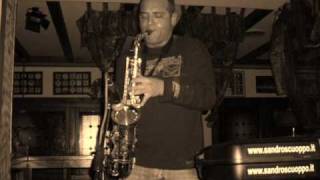 "I MIGLIORI ANNI DELLA NOSTRA VITA"SAX VERSION BY SANDRO SCUOPPO FACEBOOK FANS CLUB chords