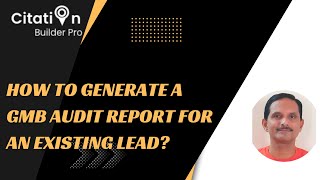 How to generate a GMB Audit report for an existing lead