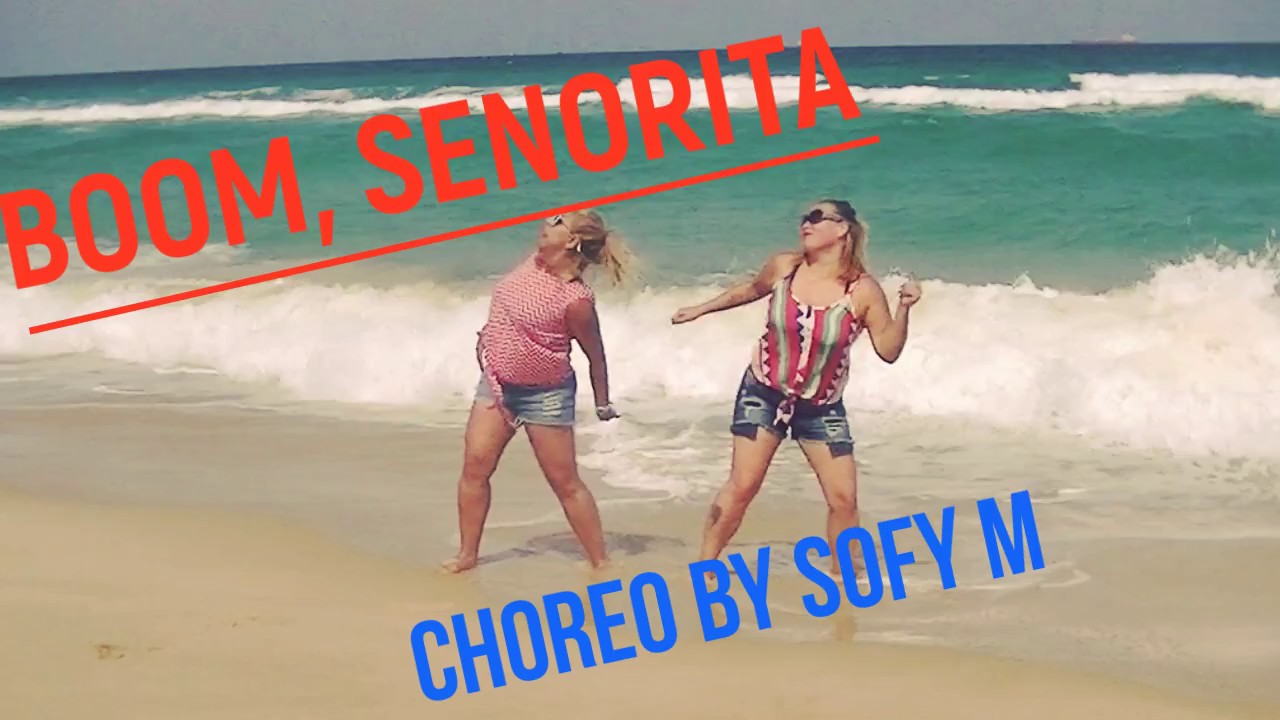 Zumba SofyM-Boom, Senorita