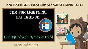 Trailhead Solutions | Get Started with Salesforce CRM | Techno Fiction