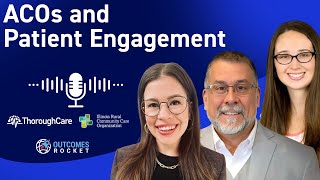 Why Do Acos Struggle With Patient Engagement?