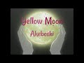 Yellow Moon - Akeboshi [Lyric]