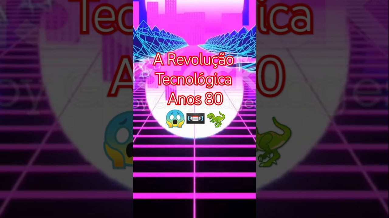 A Revolução Tecnológica dos anos 80 