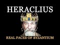Heraclius - Real Faces - Byzantine Emperors