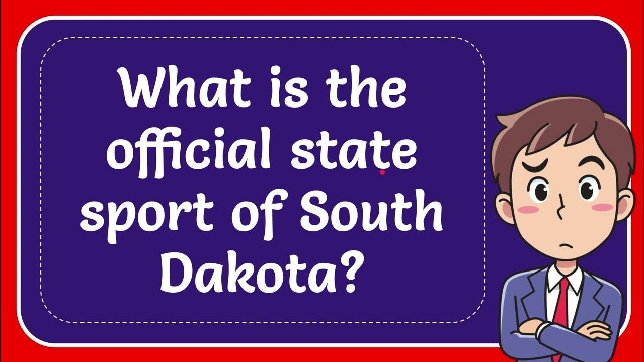 What is the official state sport of south dakota youtube