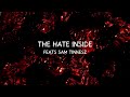 The Hate Inside Feats Sam Tinnesz mp3