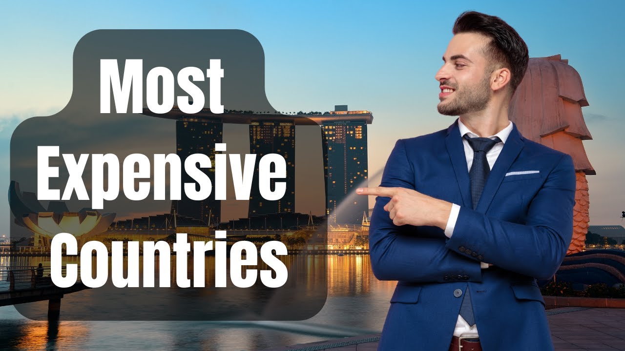 10 Most Expensive Countries in the World 2024 - YouTube