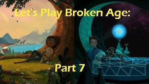 Broken Age | Part 7 | It