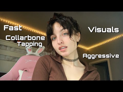 ASMR | Collarbone Tapping, Mouth Sounds, Visuals + ( Fast & Aggressive Trigger Assortment )