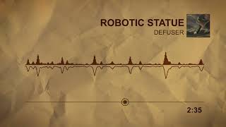 Defuser - Robotic Statue