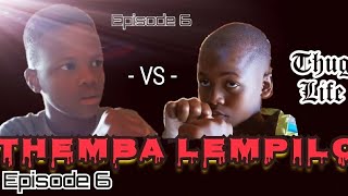 THEMBA LEMPILO (episode 6)