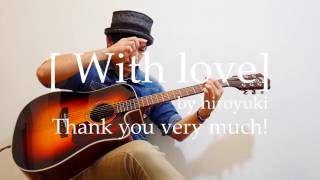 with love -hiroyuki yonekura -e.acoustic guitar instrumental