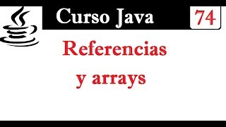 74.- Referencias en arreglos- ¿Cómo funcionan ¿Qué son