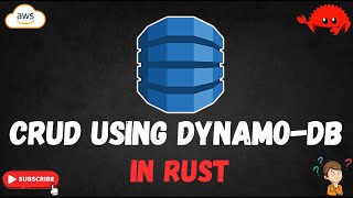 CRUD Using Dynamo-DB in RUST | AWS | Dynamo DB | Step by Step Guide