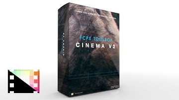 FCPX Toolbox Cinema Volume 2 - Professional Cinematic Video Editing Effects & Tools for FCPX