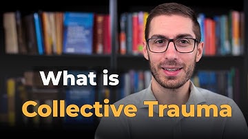 What is Collective Trauma?