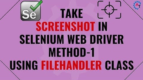 How to Take Screenshot in Selenium WebDriver Method - 1 (Using new FileHandler Class)