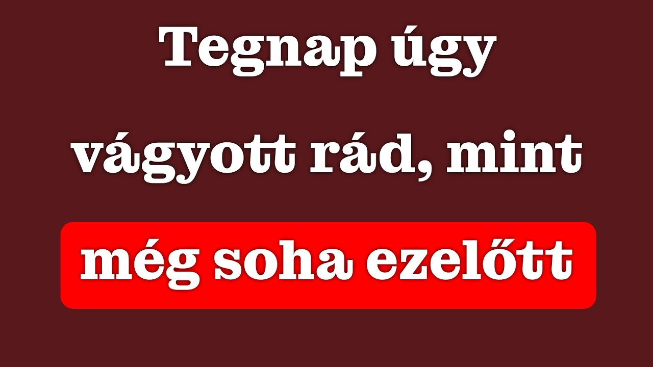 Ez a személy nagyon rossz állapotban van miattad. Tegnap jobban érzett, mint valaha