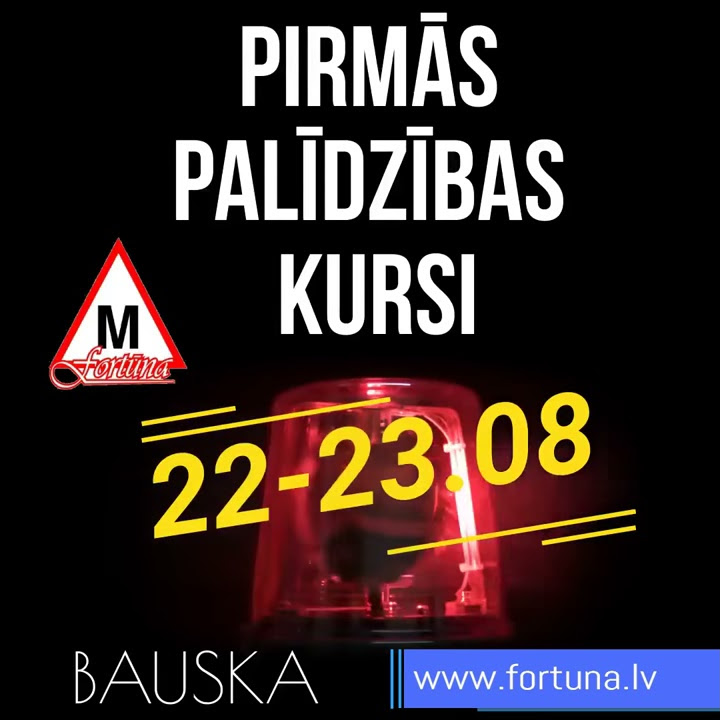http://www.fortuna.lv/lv/category/pirmas-palidzibas-kursi Bauskā