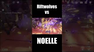 Riftwolves vs Noelle Genshin Impact #Shorts || Check the channel for the full video Riftwolves vs Noelle Genshin Impact #Shorts || Check the channel for the full video